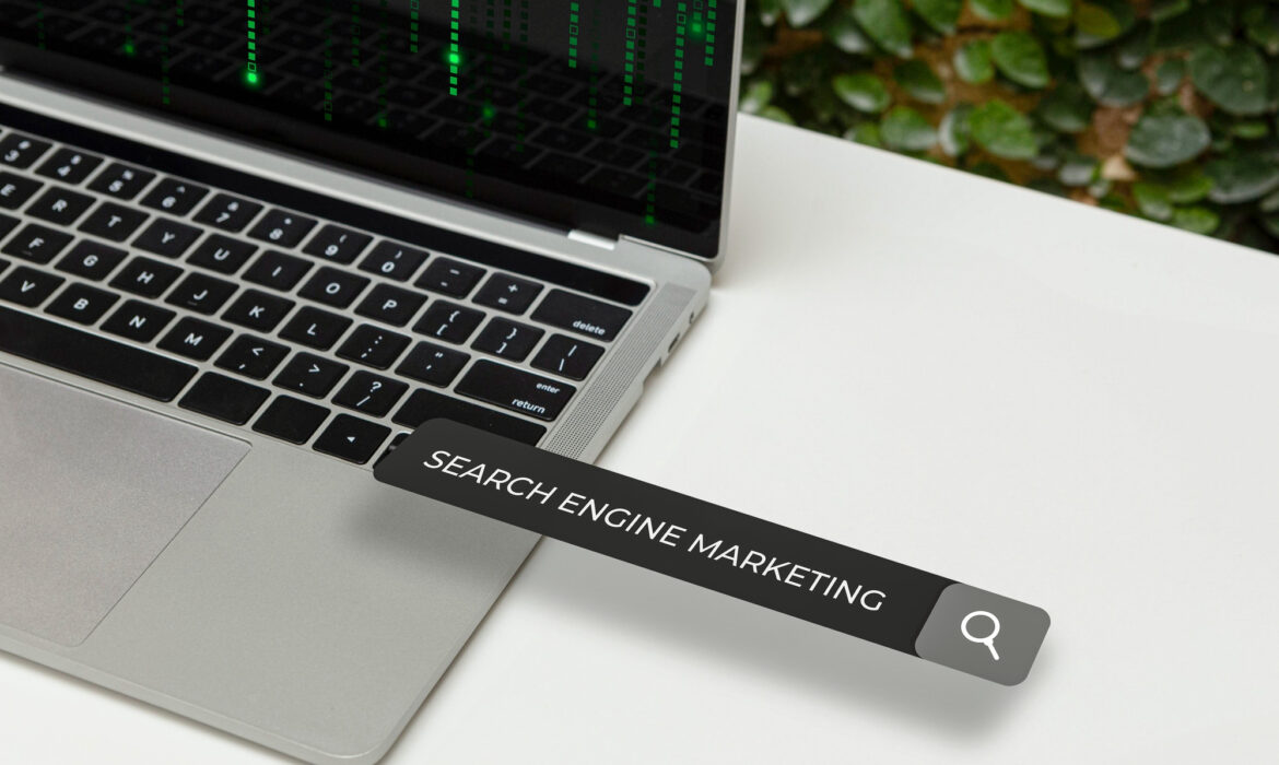 What Is SEM – Search Engine Marketing?